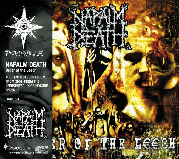 Napalm Death - Order Of The Leech