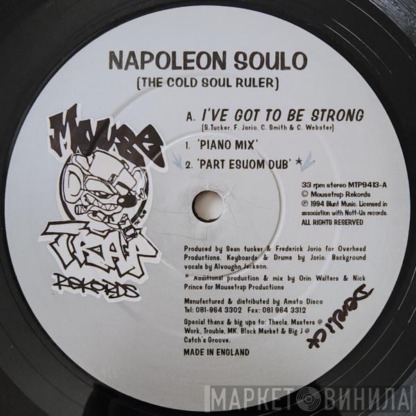 Napoleon Soul O - I've Got To Be Strong