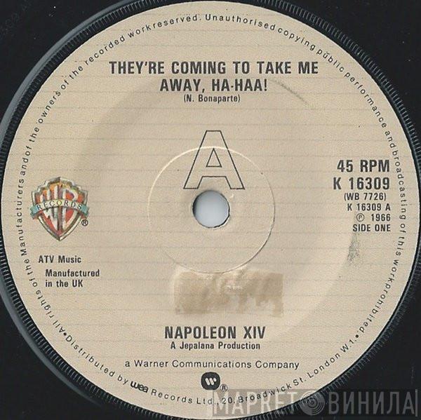 Napoleon XIV - They're Coming To Take Me Away, Ha-Haa!