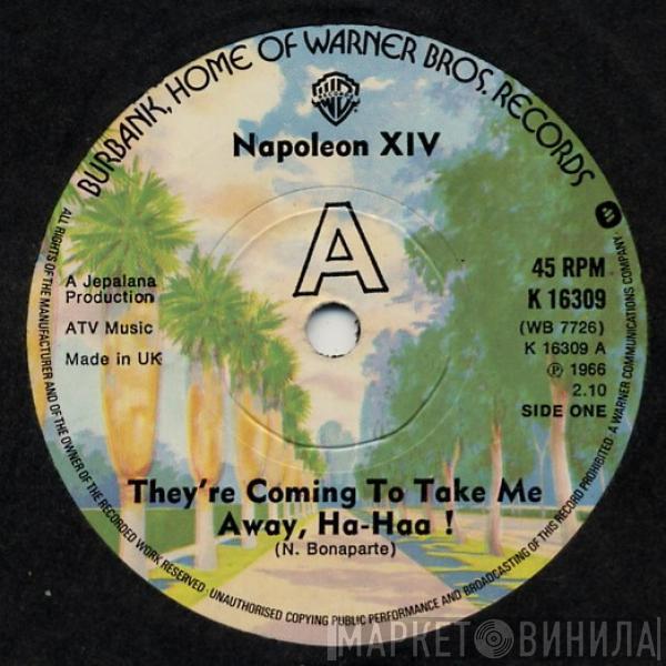 Napoleon XIV - They're Coming To Take Me Away, Ha-Haa!