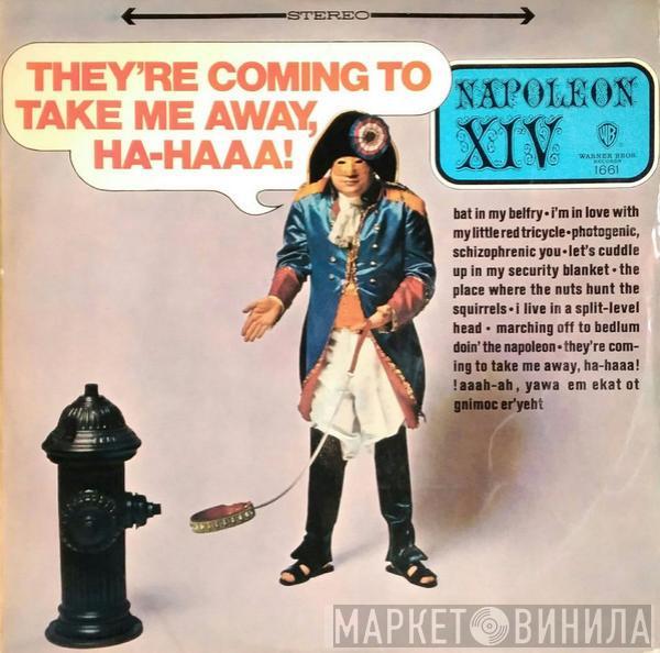  Napoleon XIV  - They're Coming To Take Me Away, Ha-Haaa !