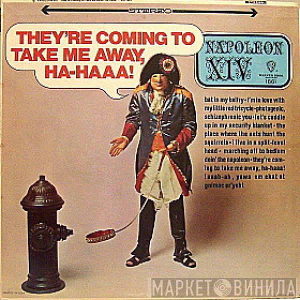  Napoleon XIV  - They're Coming To Take Me Away, Ha-Haaa !