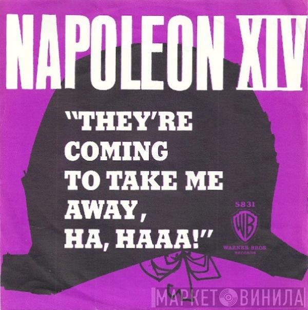  Napoleon XIV  - They're Coming To Take Me Away, Ha, Haaa!