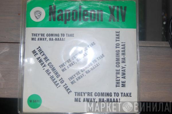  Napoleon XIV  - They're Coming To Take Me Away, Ha-Haaa!