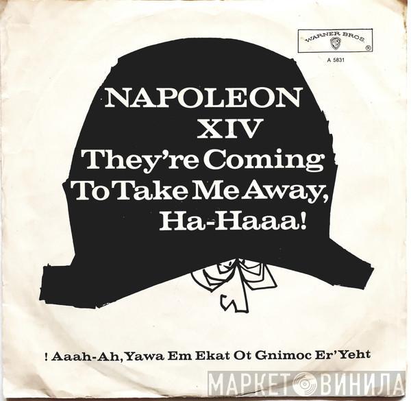  Napoleon XIV  - They're Coming To Take Me Away, Ha-Haaa!
