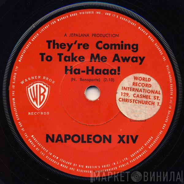  Napoleon XIV  - They're Coming To Take Me Away, Ha-Haaa!
