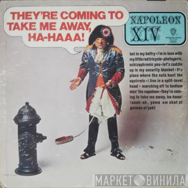  Napoleon XIV  - They're Coming To Take Me Away, Ha-Haaa!