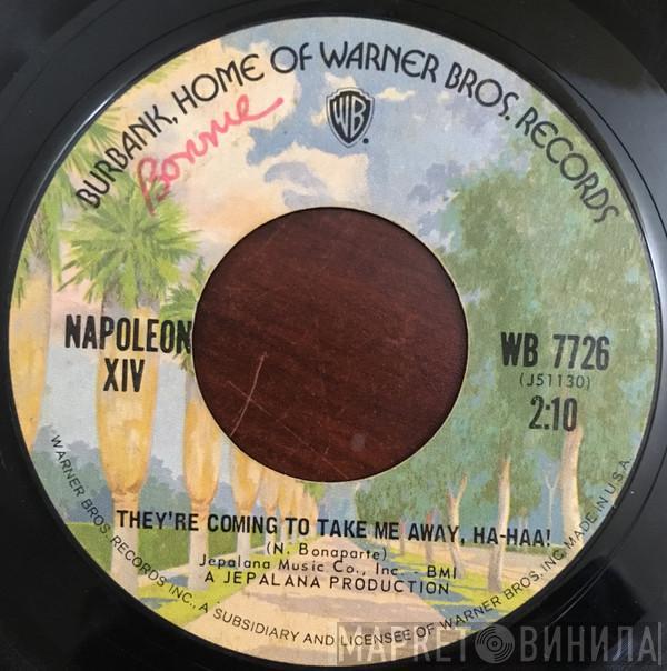 Napoleon XIV - They're Coming To Take Me Away, Ha-Haaa!