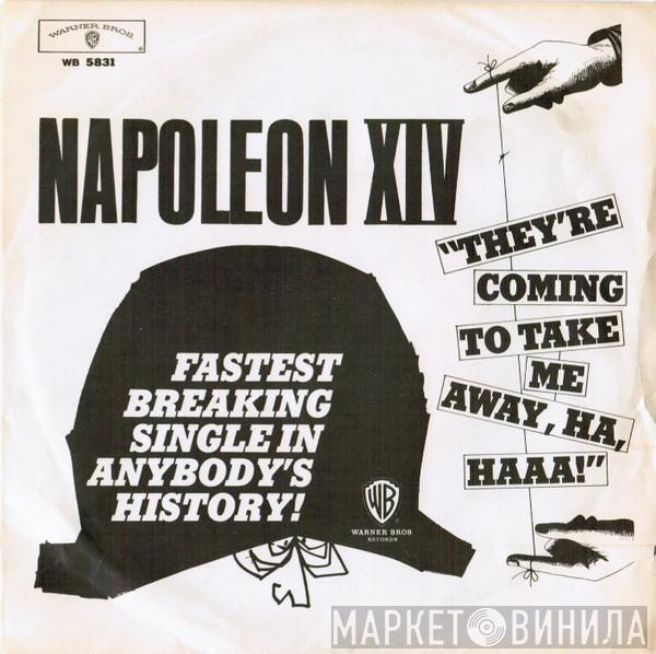  Napoleon XIV  - They're Coming To Take Me Away, Ha-Haaa!