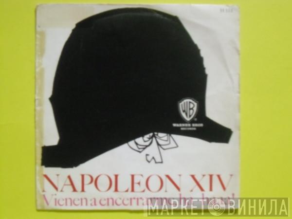  Napoleon XIV  - Vienen A Encerrarme, Ha-Haaa!