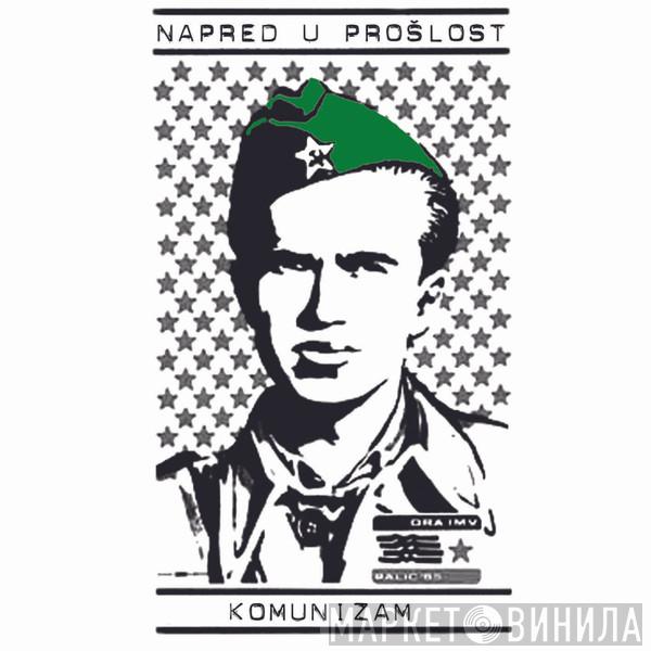  Napred U Prošlost  - Komunizam