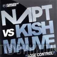 Napt, Kish Mauve - Lose Control