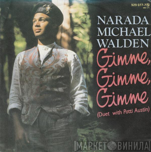  Narada Michael Walden  - Gimme, Gimme, Gimme