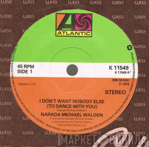 Narada Michael Walden - I Don't Want Nobody Else (To Dance With You)