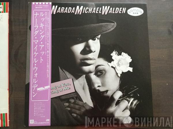  Narada Michael Walden  - Looking At You, Looking At Me