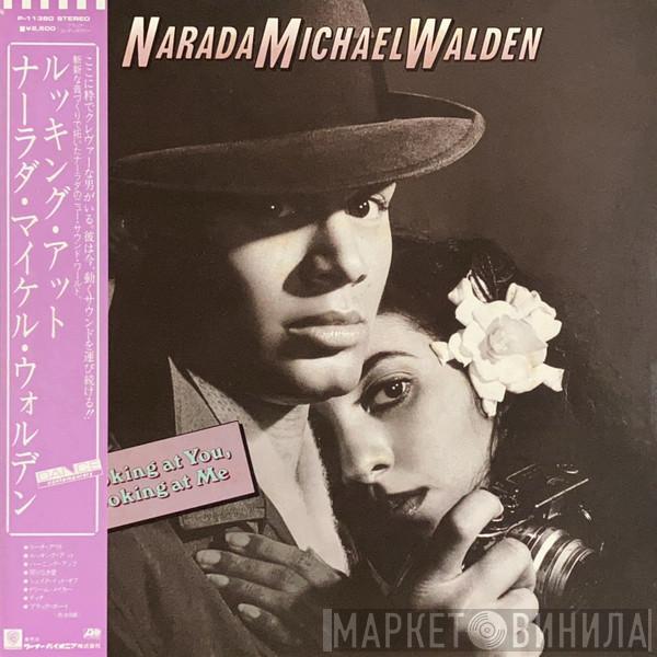  Narada Michael Walden  - Looking At You, Looking At Me
