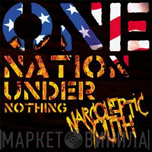 Narcoleptic Youth - One Nation Under Nothing