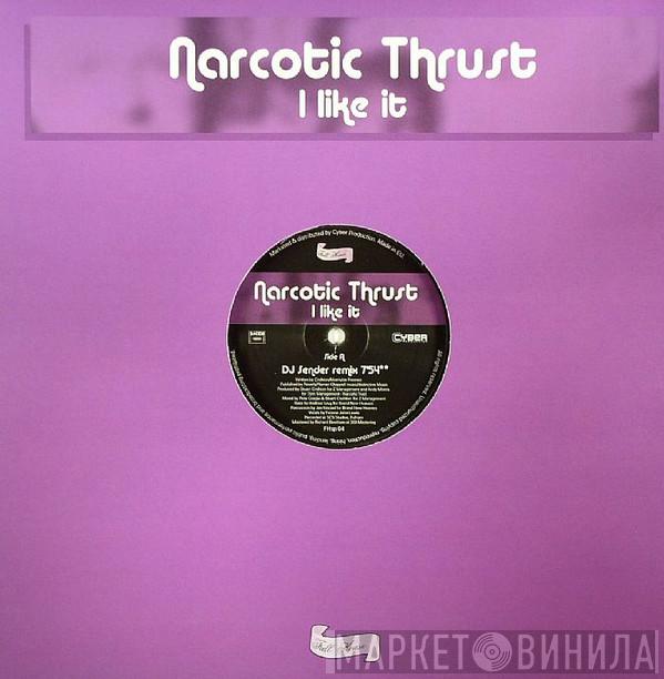  Narcotic Thrust  - I Like It (The French Mixes)