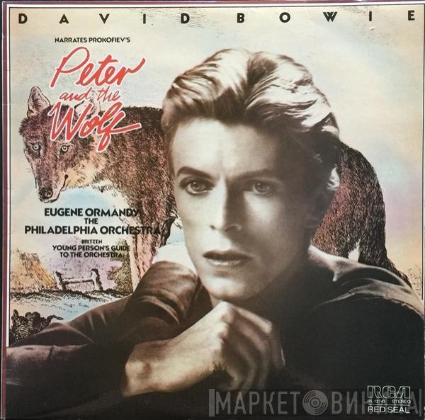 Narrates David Bowie / Sergei Prokofiev , Eugene Ormandy - The Philadelphia Orchestra  Benjamin Britten  - Peter And The Wolf / Young Person's Guide To The Orchestra