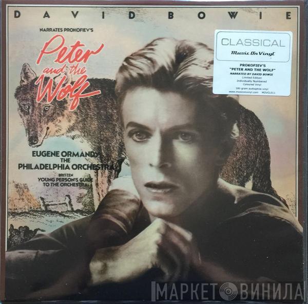 Narrates David Bowie , Sergei Prokofiev , Eugene Ormandy , The Philadelphia Orchestra  Benjamin Britten  - Peter And The Wolf / Young Person's Guide To The Orchestra