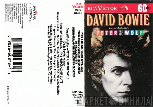Narrates David Bowie / Sergei Prokofiev , Eugene Ormandy - The Philadelphia Orchestra  Benjamin Britten  - Peter And The Wolf / Young Person's Guide To The Orchestra