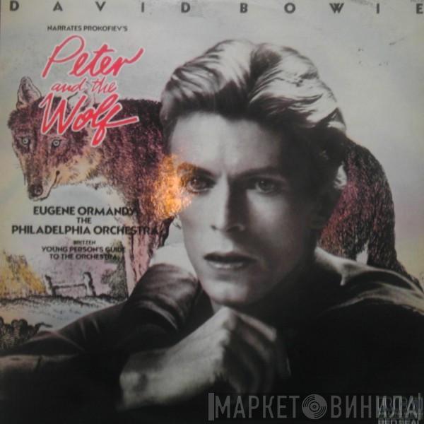 Narrates David Bowie / Sergei Prokofiev & Eugene Ormandy Perform The Philadelphia Orchestra  Benjamin Britten  - Peter And The Wolf / Young Person's Guide To The Orchestra
