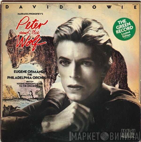 Narrates David Bowie / Sergei Prokofiev & Eugene Ormandy Perform The Philadelphia Orchestra  Benjamin Britten  - Peter And The Wolf / Young Person's Guide To The Orchestra