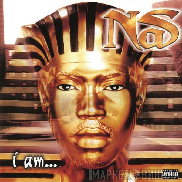  Nas  - I Am...
