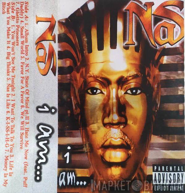 Nas  - I Am...