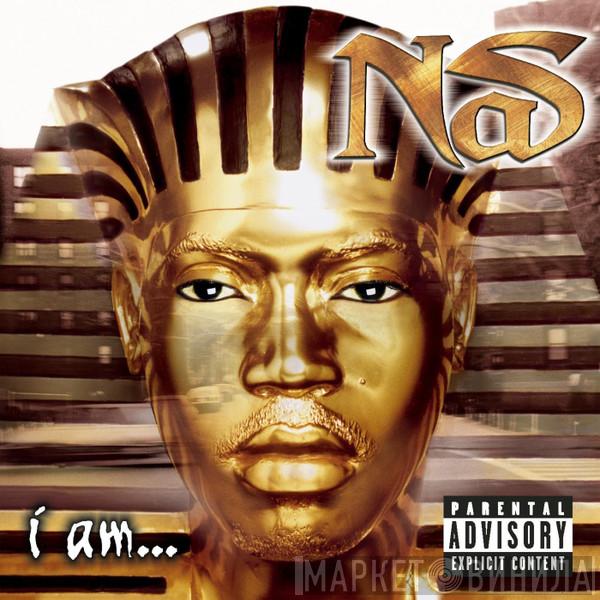  Nas  - I Am...