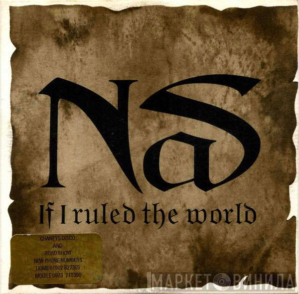  Nas  - If I Ruled The World