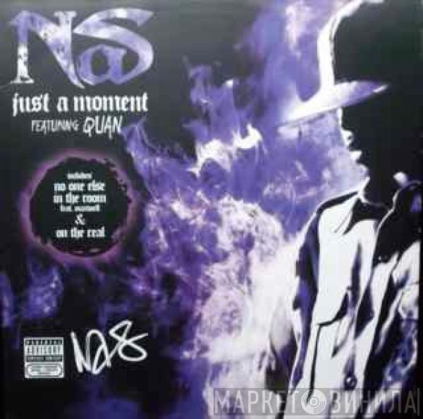Nas - Just A Moment