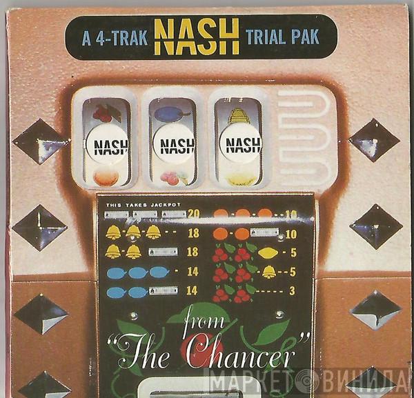 Nash - The Chancer (Starter Trial Pak)
