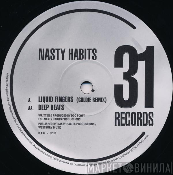 Nasty Habits - Liquid Fingers (Goldie Remix) / Deep Beats