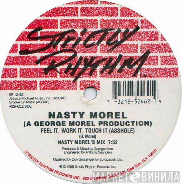 Nasty Morel - Feel It, Work It, Touch It (Asshole) / Free