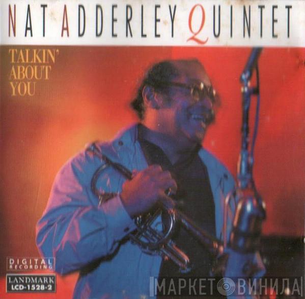  Nat Adderley Quintet  - Talkin' About You