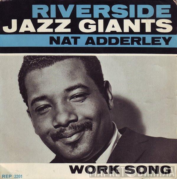 Nat Adderley - Work Song!