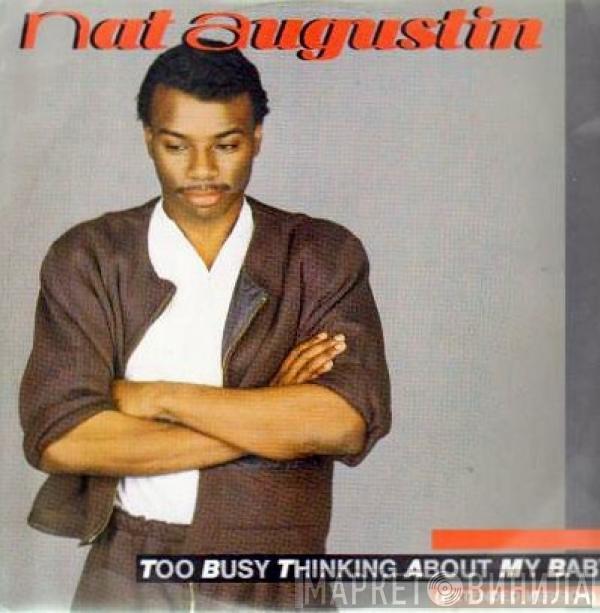 Nat Augustin - Too Busy Thinking About My Baby