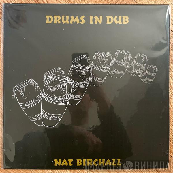 Nat Birchall - Drums In Dub