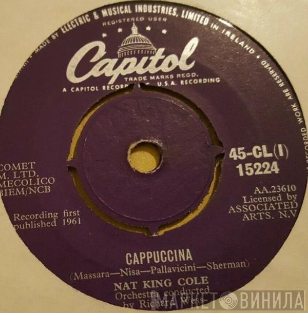  Nat King Cole  - Cappuccina / Let True Love Begin