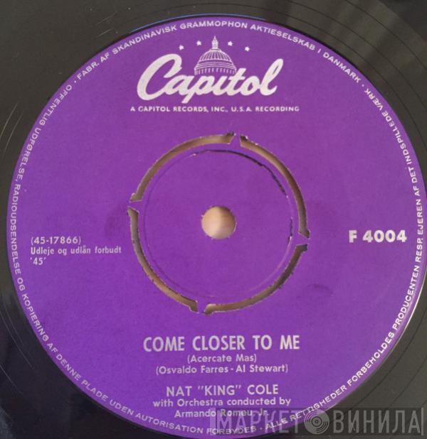  Nat King Cole  - Come Closer To Me / Nothing In The World