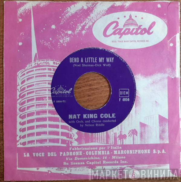  Nat King Cole  - Non Dimenticar ("Don't Forget") / Bend A Little My Way