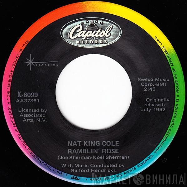  Nat King Cole  - Ramblin' Rose / The Good Times