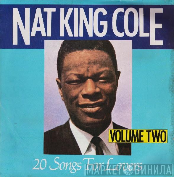 Nat King Cole - 20 Songs For Lovers Volume Two