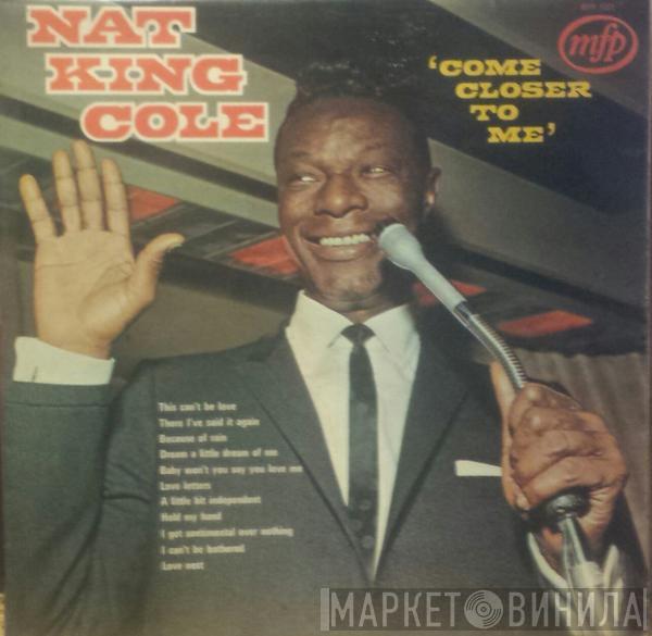  Nat King Cole  - Come Closer To Me