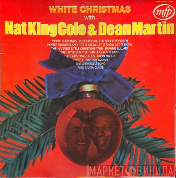 Nat King Cole, Dean Martin - White Christmas With Nat King Cole & Dean Martin
