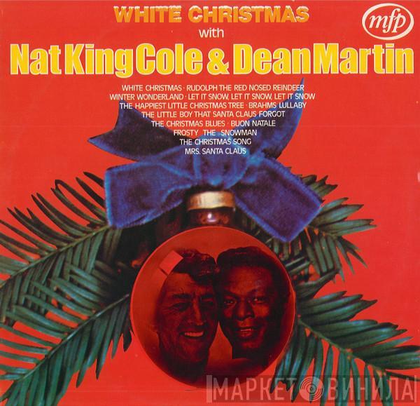 Nat King Cole, Dean Martin - White Christmas With Nat King Cole & Dean Martin