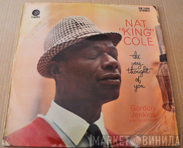 , Nat King Cole  Gordon Jenkins And His Orchestra  - The Very Thought Of You