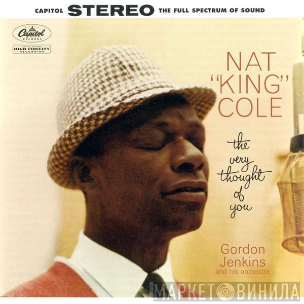 , Nat King Cole  Gordon Jenkins And His Orchestra  - The Very Thought Of You