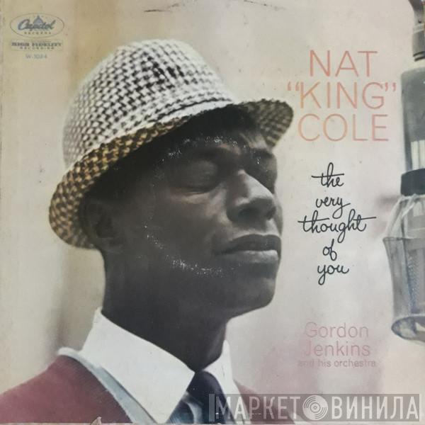 , Nat King Cole  Gordon Jenkins And His Orchestra  - The Very Thought Of You